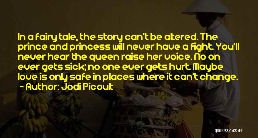 Wish I Could Hear Your Voice Quotes By Jodi Picoult