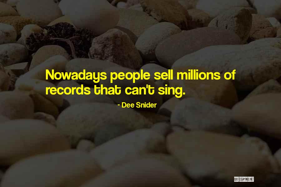Wish I Could Sing Quotes By Dee Snider Wish I Could Sing Quotes By Dee Snider
