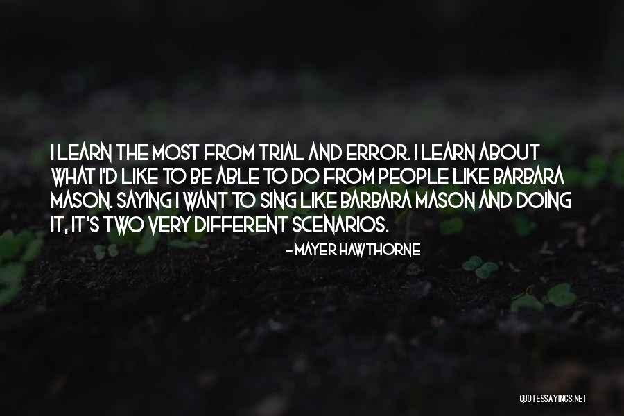 Wish I Could Sing Quotes By Mayer Hawthorne Wish I Could Sing Quotes By Mayer Hawthorne