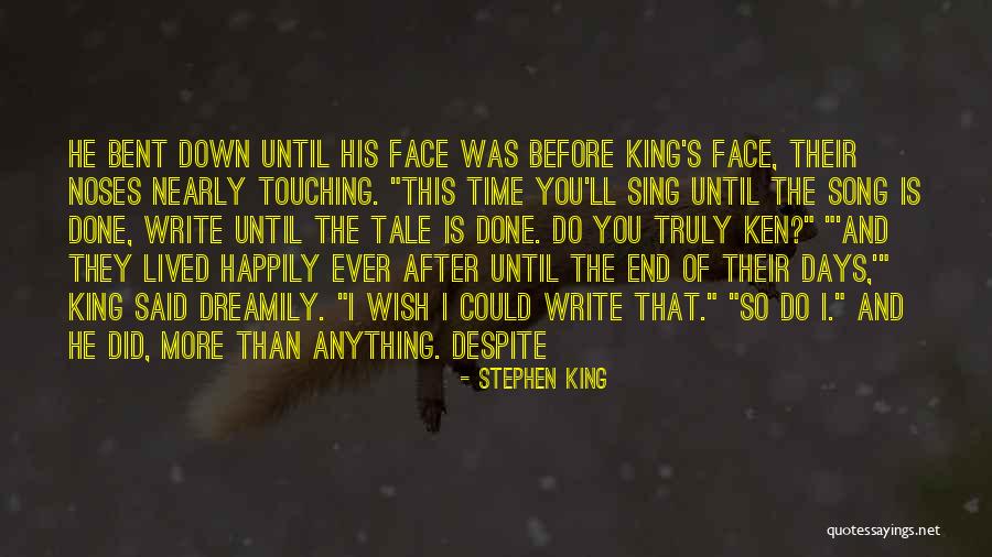 Wish I Could Sing Quotes By Stephen King