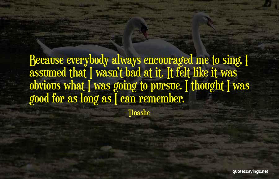 Wish I Could Sing Quotes By Tinashe Wish I Could Sing Quotes By Tinashe