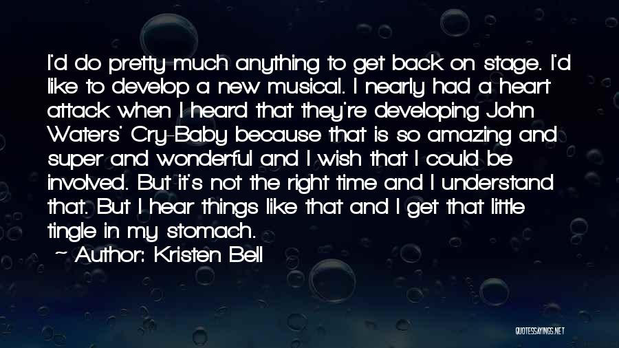 Wish I Could Understand Quotes By Kristen Bell
