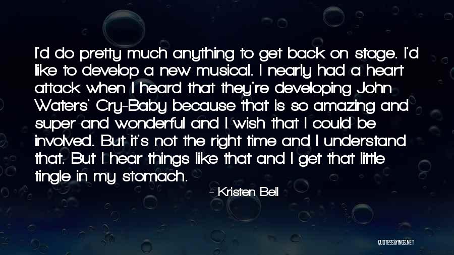 Wish I Could Understand Quotes By Kristen Bell