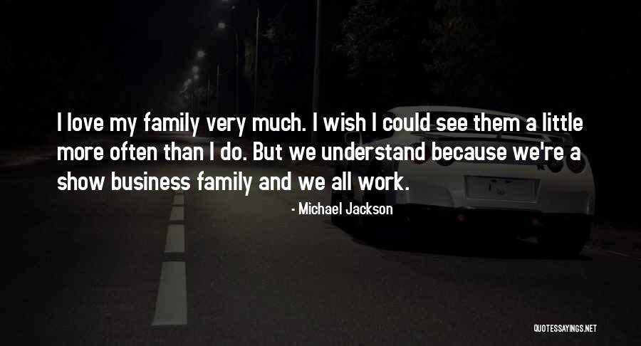 Wish I Could Understand Quotes By Michael Jackson