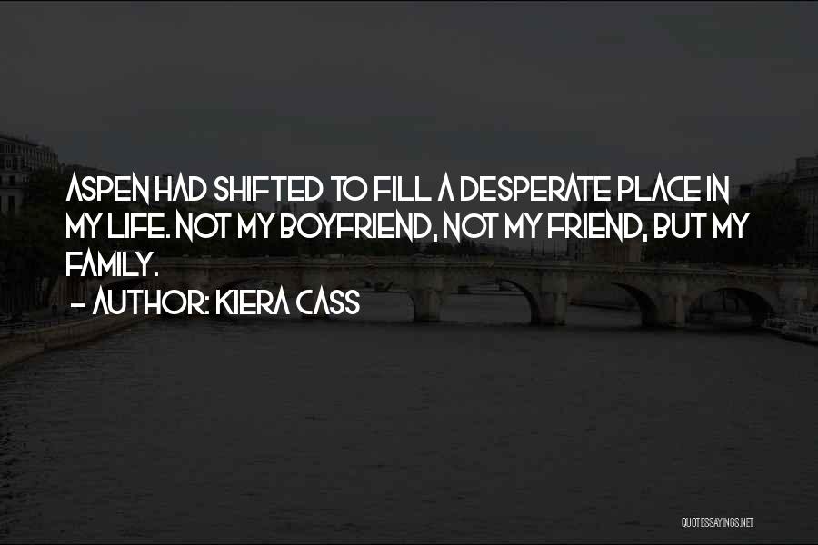 Wish I Had A Boyfriend Quotes By Kiera Cass