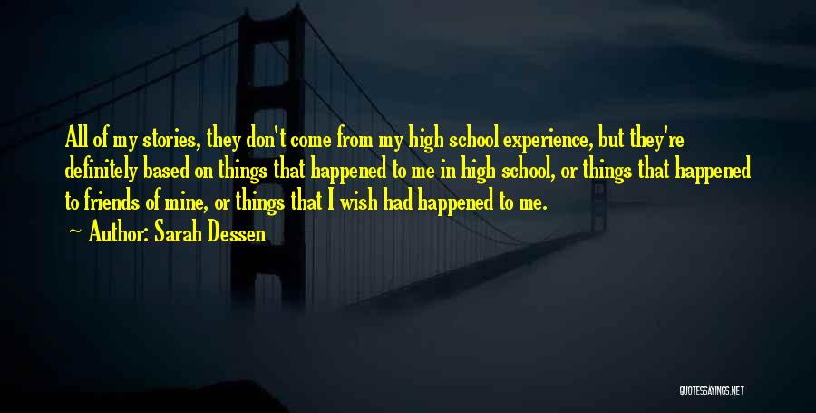 Wish I Had Friends Quotes By Sarah Dessen