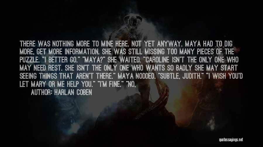 Wish I Had Help Quotes By Harlan Coben