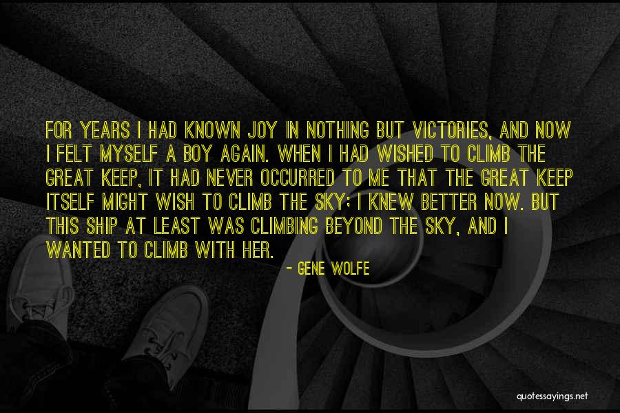Wish I Had Known Quotes By Gene Wolfe