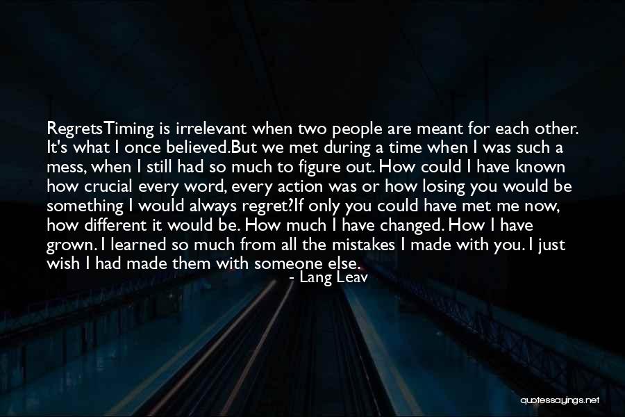 Wish I Had Known Quotes By Lang Leav