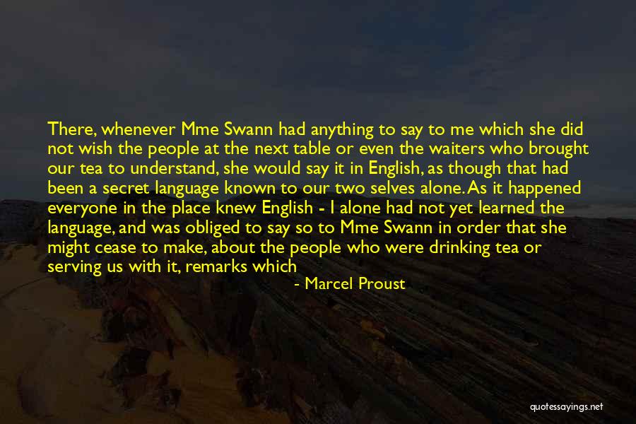 Wish I Had Known Quotes By Marcel Proust