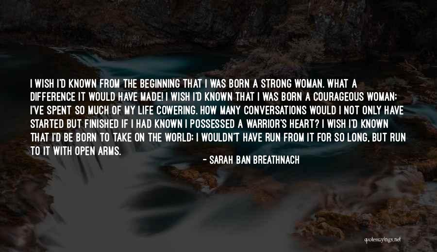 Wish I Had Known Quotes By Sarah Ban Breathnach
