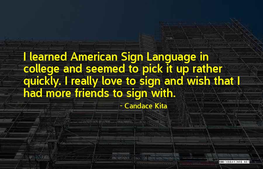 Wish I Had Love Quotes By Candace Kita Wish I Had Love Quotes By Candace Kita