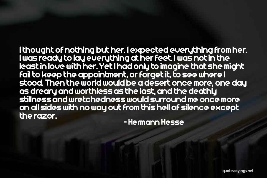 Wish I Had Love Quotes By Hermann Hesse Wish I Had Love Quotes By Hermann Hesse