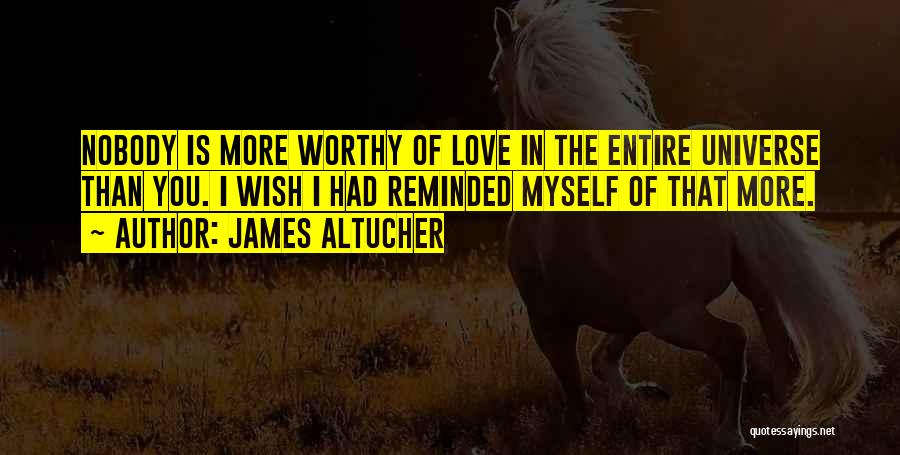 Wish I Had Love Quotes By James Altucher