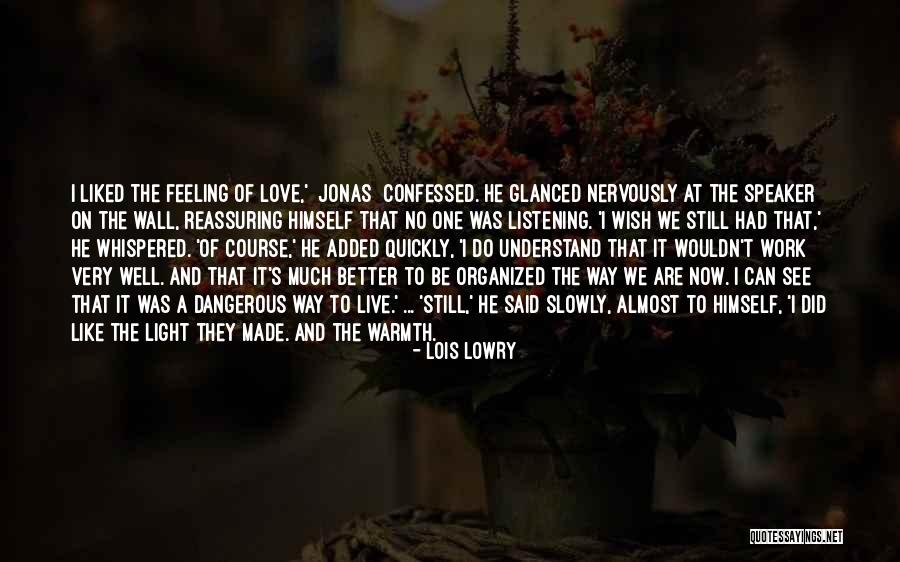 Wish I Had Love Quotes By Lois Lowry Wish I Had Love Quotes By Lois Lowry