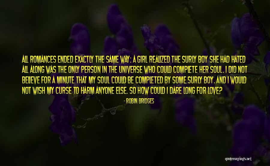 Wish I Had Love Quotes By Robin Bridges Wish I Had Love Quotes By Robin Bridges