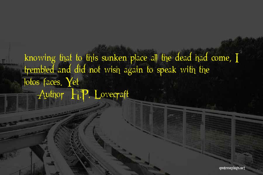 Wish I Had Quotes By H.P. Lovecraft