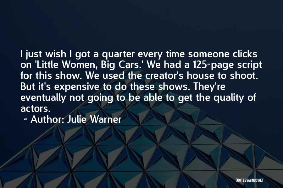 Wish I Had Someone Quotes By Julie Warner