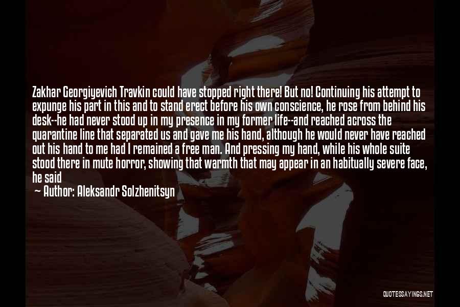 Wish I Had You In My Life Quotes By Aleksandr Solzhenitsyn
