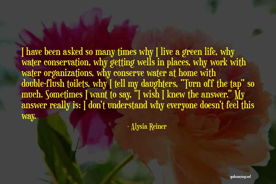 Wish I Knew The Answer Quotes By Alysia Reiner Wish I Knew The Answer Quotes By Alysia Reiner