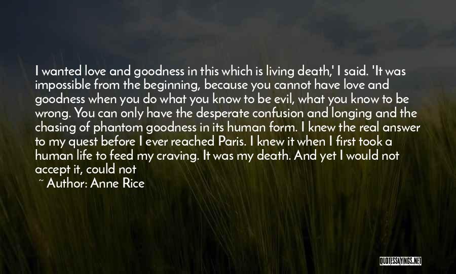 Wish I Knew The Answer Quotes By Anne Rice Wish I Knew The Answer Quotes By Anne Rice