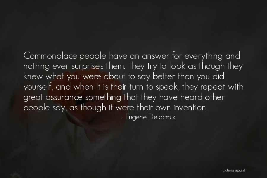 Wish I Knew The Answer Quotes By Eugene Delacroix