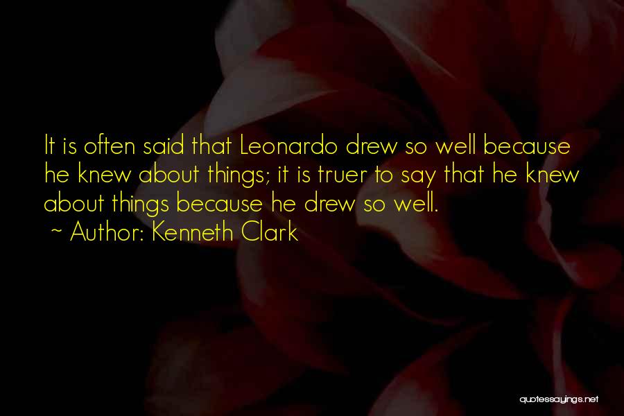 Wish I Knew What To Say Quotes By Kenneth Clark
