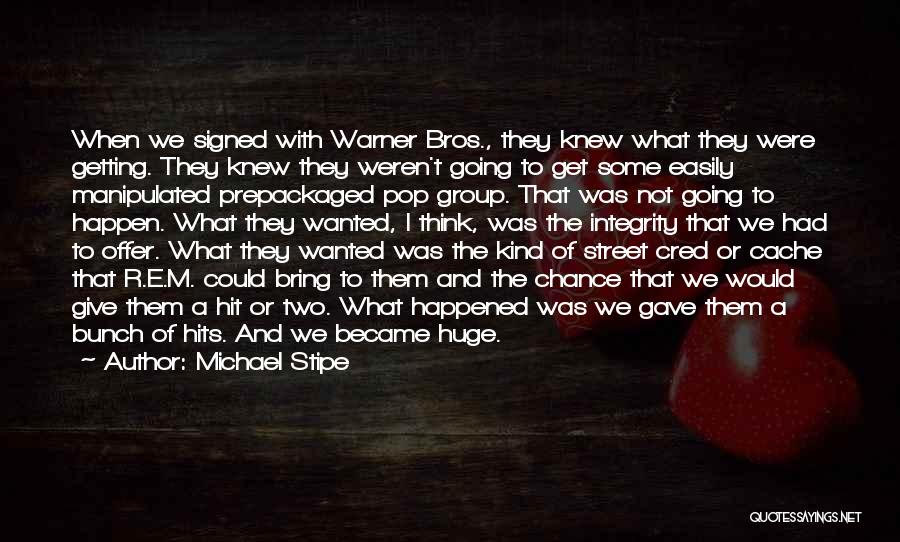 Wish I Knew What You Were Thinking Quotes By Michael Stipe