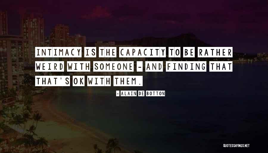Wish I W S De D Quotes By Alain De Botton Wish I W S De D Quotes By Alain De Botton