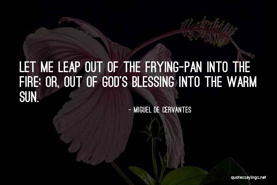 Wish I W S De D Quotes By Miguel De Cervantes Wish I W S De D Quotes By Miguel De Cervantes
