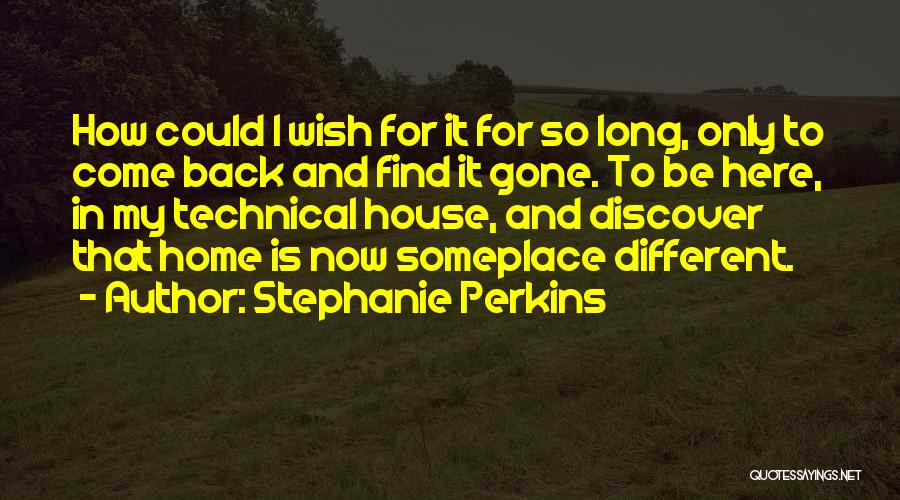Wish It Could Be Different Quotes By Stephanie Perkins