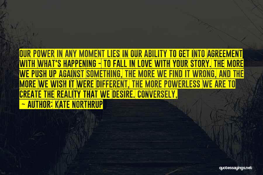 Wish It Were Different Quotes By Kate Northrup