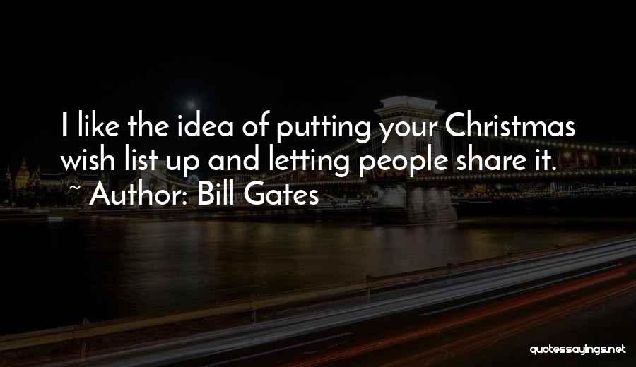 Wish List Quotes By Bill Gates