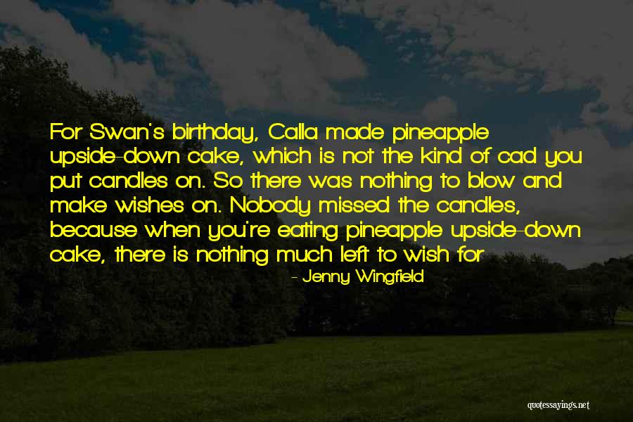 Wish Me Birthday Quotes By Jenny Wingfield