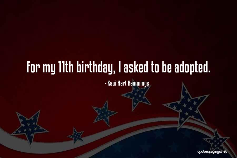Wish Me Birthday Quotes By Kaui Hart Hemmings Wish Me Birthday Quotes By Kaui Hart Hemmings