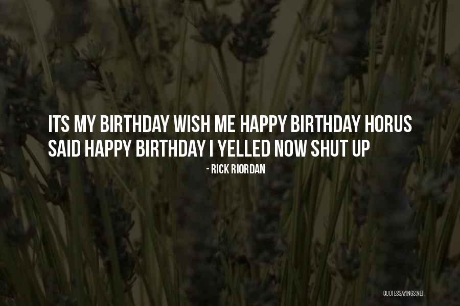 Wish My Birthday Quotes By Rick Riordan