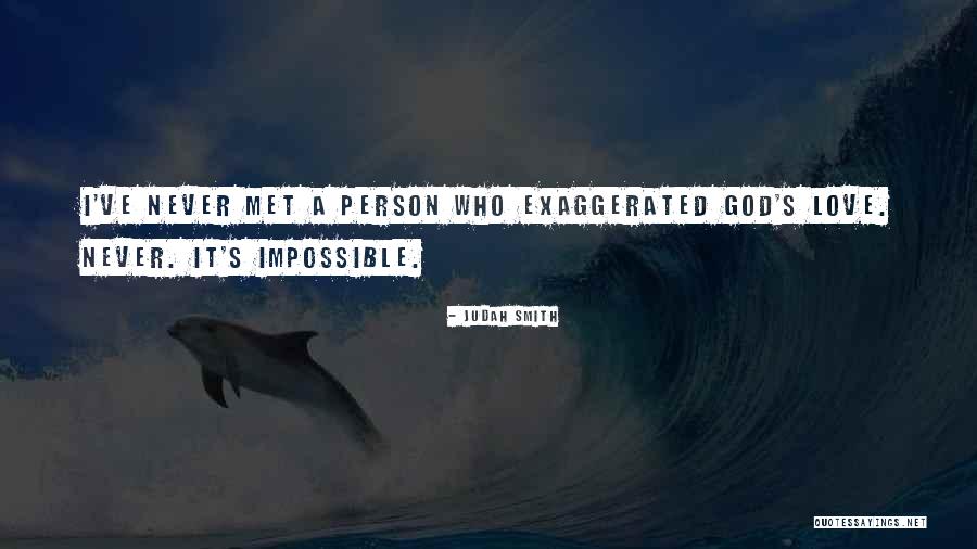 Wish Never Met You Quotes By Judah Smith Wish Never Met You Quotes By Judah Smith