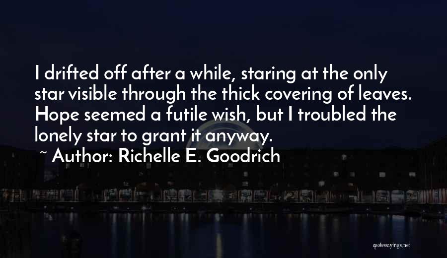 Wish On A Star Quotes By Richelle E. Goodrich