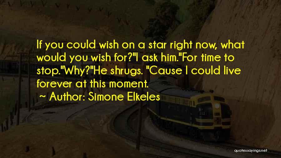 Wish On A Star Quotes By Simone Elkeles