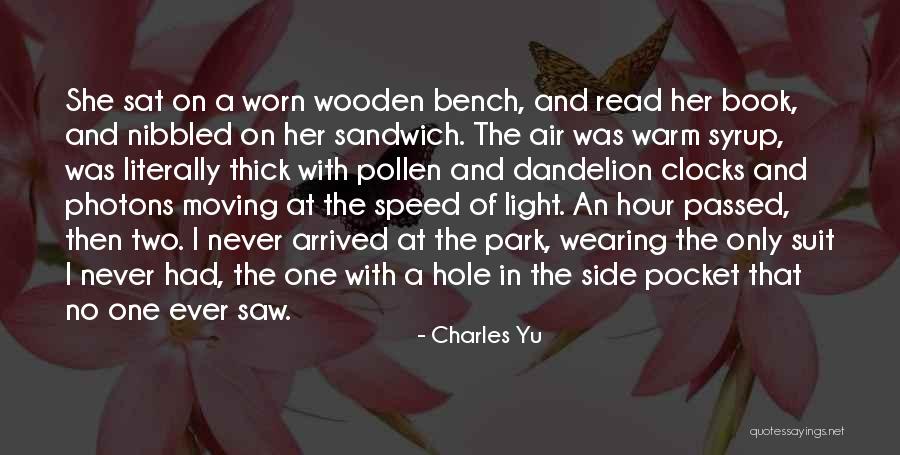 Wish On Dandelion Quotes By Charles Yu