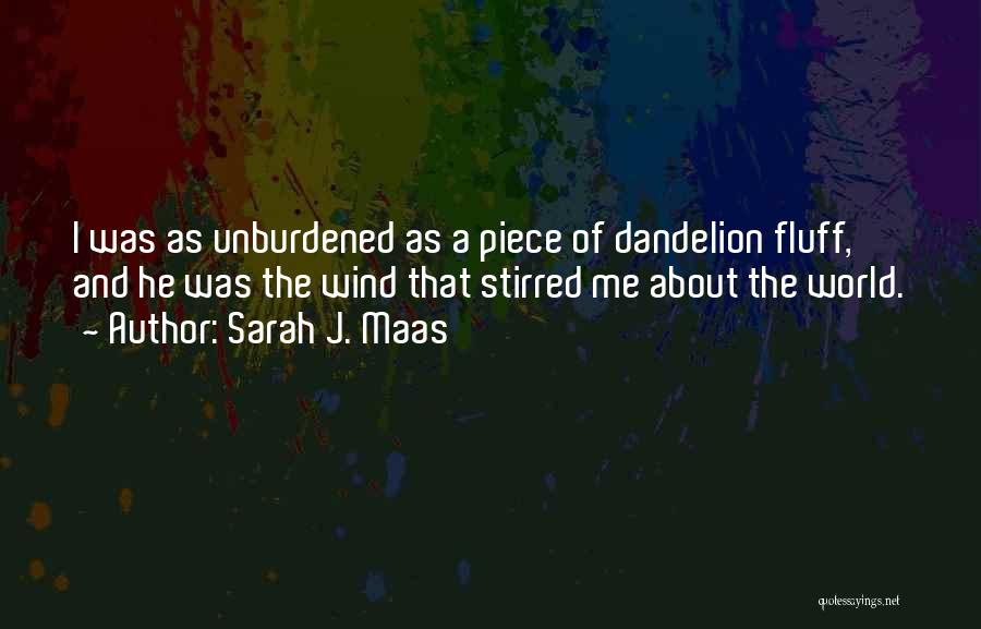 Wish On Dandelion Quotes By Sarah J. Maas