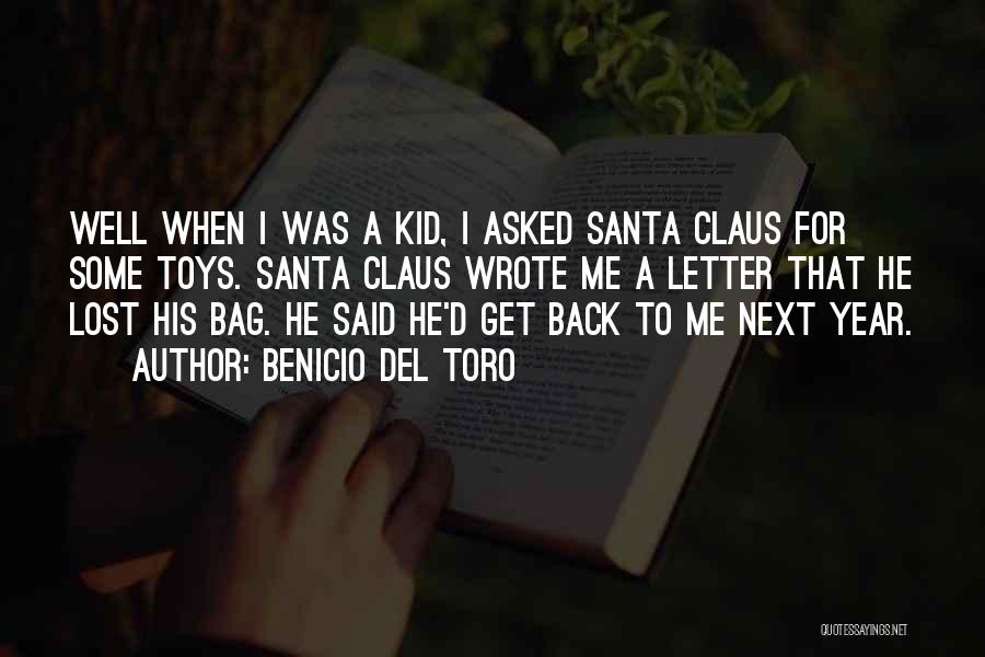 Wish Santa Claus Quotes By Benicio Del Toro