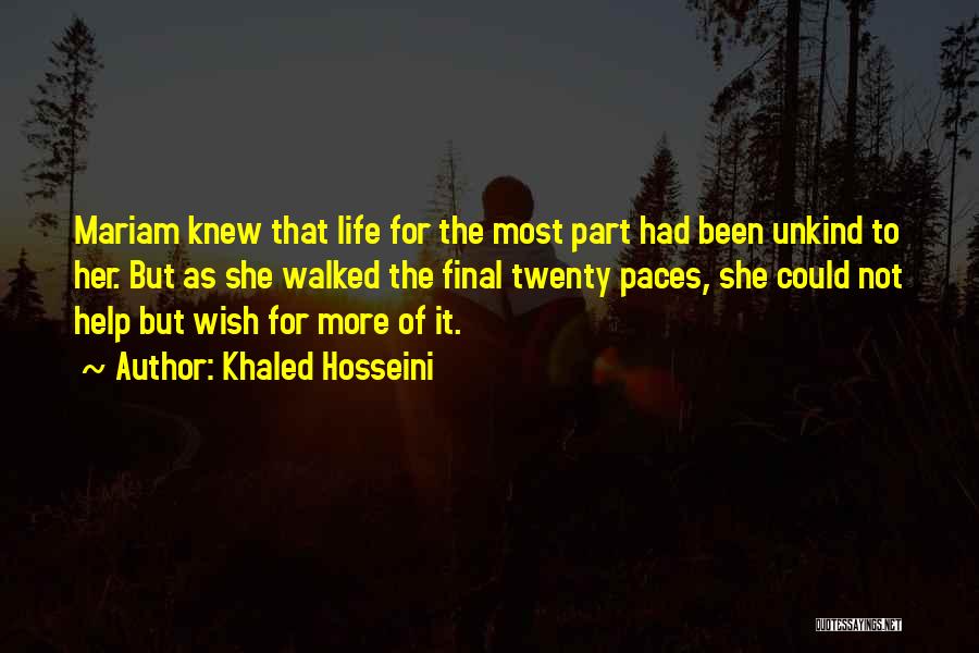 Wish She Knew Quotes By Khaled Hosseini