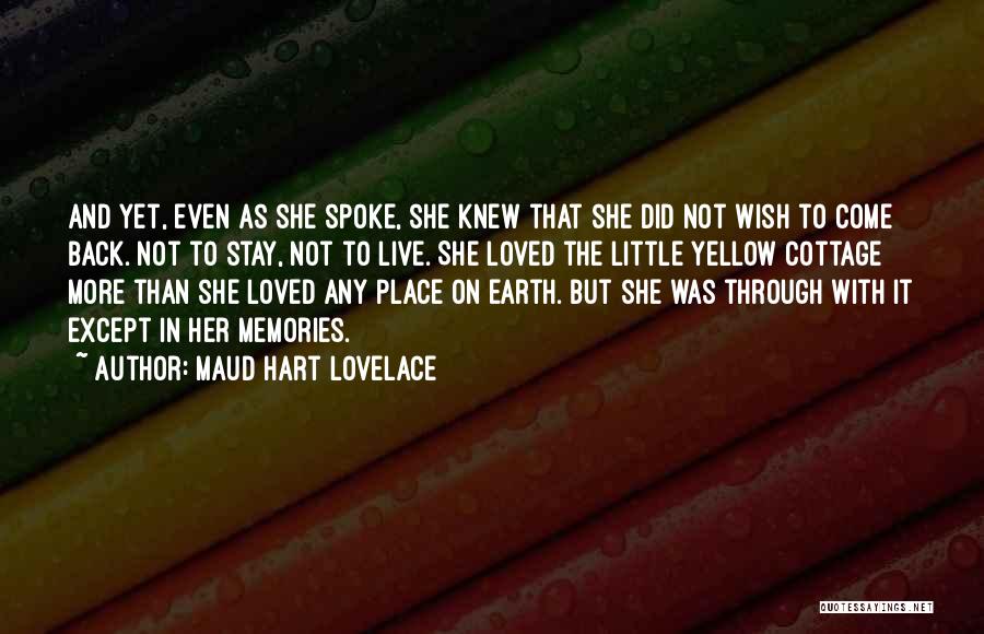 Wish She Knew Quotes By Maud Hart Lovelace