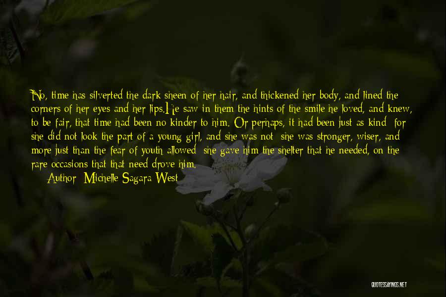 Wish She Knew Quotes By Michelle Sagara West