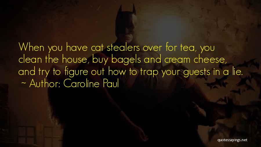 Wish Stealers Quotes By Caroline Paul