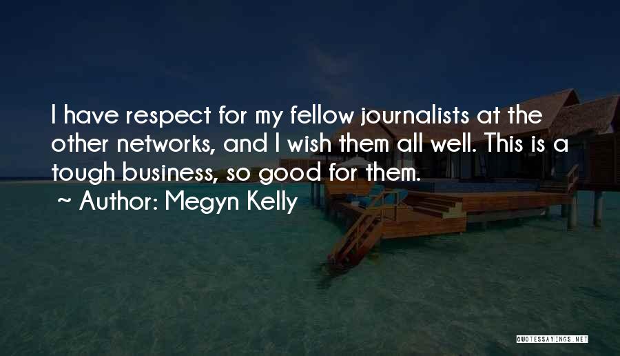 Wish Them Well Quotes By Megyn Kelly