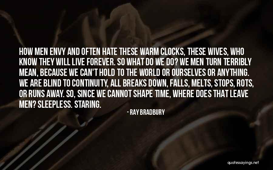 Wish Time Stops Quotes By Ray Bradbury