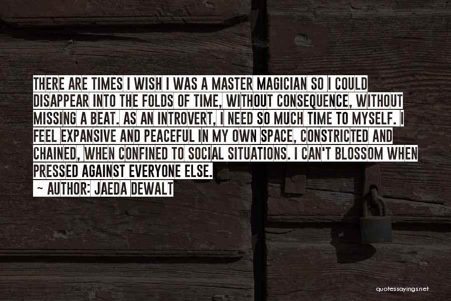 Wish To Disappear Quotes By Jaeda DeWalt