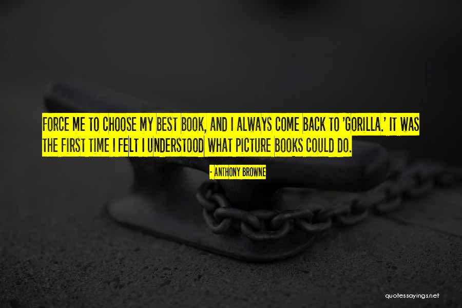 Wish To Go Back In Time Quotes By Anthony Browne Wish To Go Back In Time Quotes By Anthony Browne